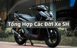 các đời xe sh
