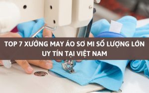 xưởng may áo sơ mi số lượng lớn
