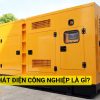 Máy Phát Điện Công Nghiệp Là Gì? Cách Lựa Chọn Loại Máy Phù Hợp