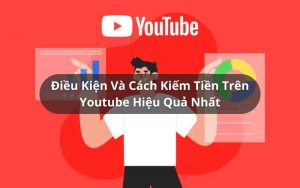 cách kiếm tiền trên youtube