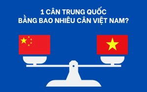 1 cân Trung Quốc bằng bao nhiêu cân Việt Nam